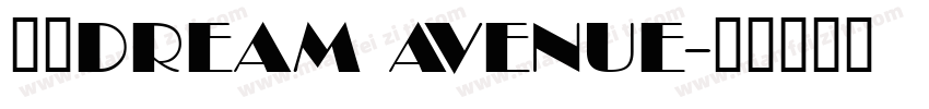 字体DREAM AVENUE字体转换